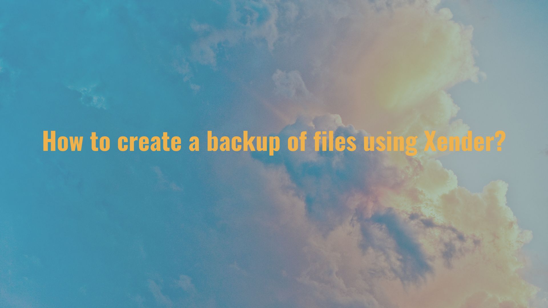 How to create a backup of files using Xender